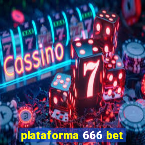 plataforma 666 bet